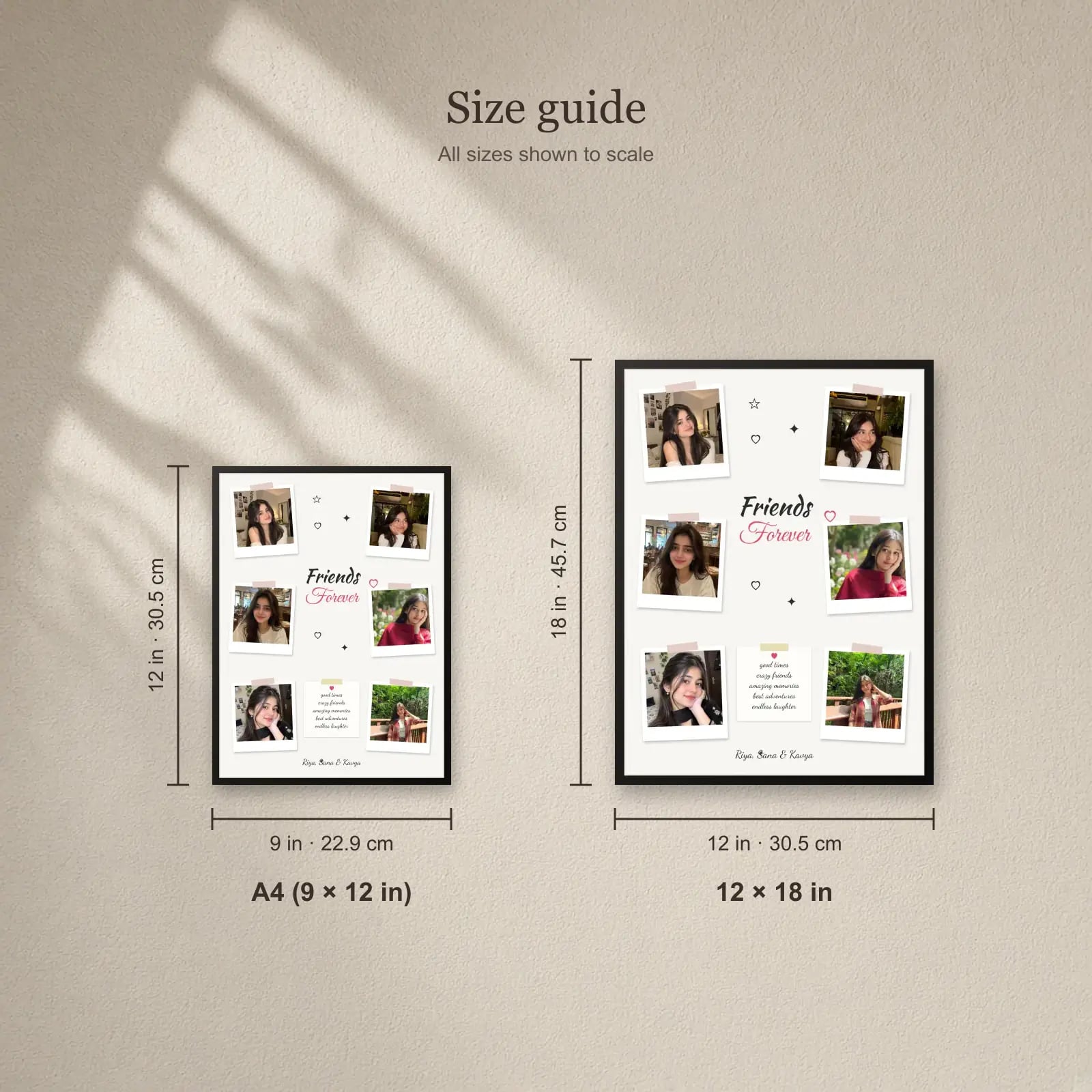 Friends Forever Polaroid Frame — 6 Photos size guide: A4 (9 × 12 in), 12 × 18 in